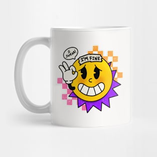 I swear, I'm fine! Mug